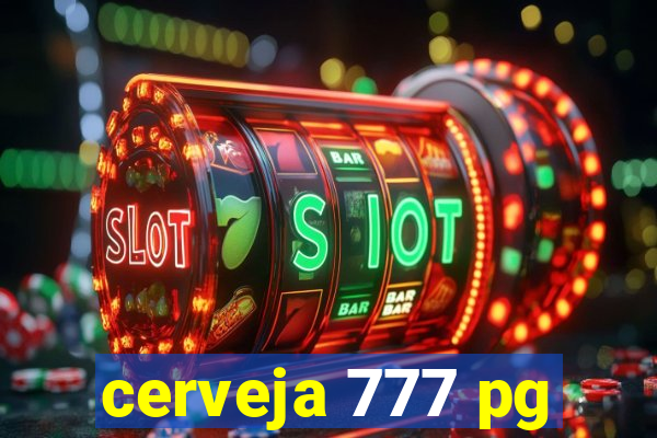 cerveja 777 pg